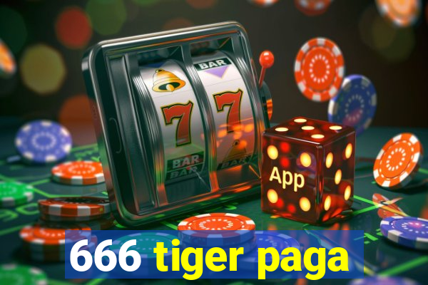666 tiger paga